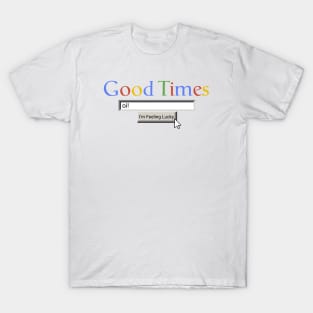 Good Times Oi! T-Shirt